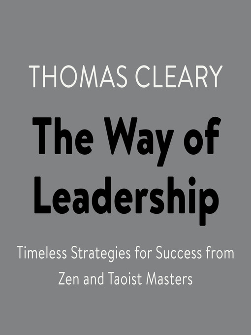 Title details for The Way of Leadership by Thomas Cleary - Available